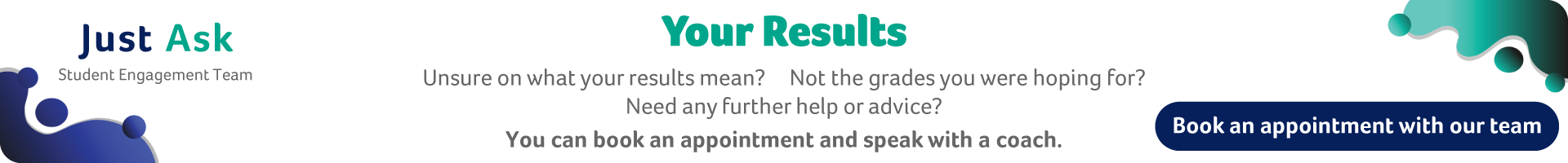 Book an appointment with a coach for any queries on your results